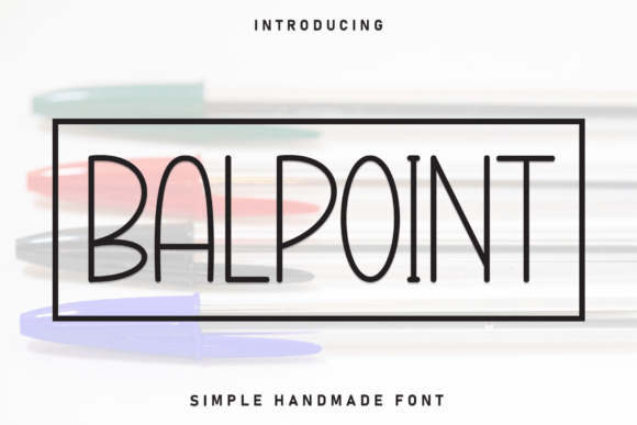 Balpoint: The Sleek Display Font for Modern Design