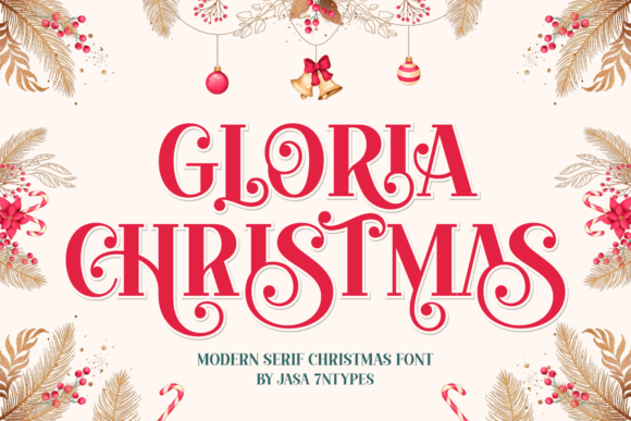 Gloria Christmas: A Modern Serif for Holiday Grandeur
