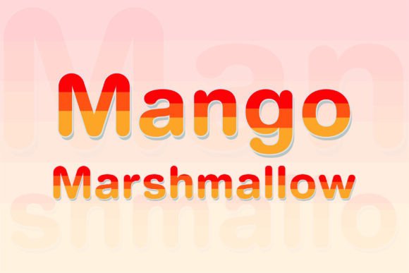 Mango Marshmallow: A Font That Tastes Like Sunshine