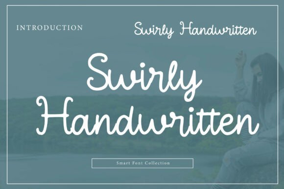 The Art of Motion: Why Swirly Handwritten Fonts Captivate