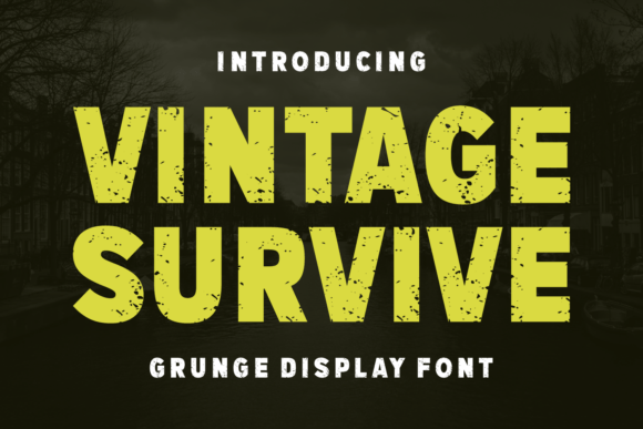 Vintage Survive: A Typeface Forged in Fire and Grit